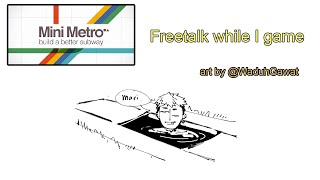 (Mini Metro/Free Talk) Talking Freely While I Metro-ing 【NIJISANJI】