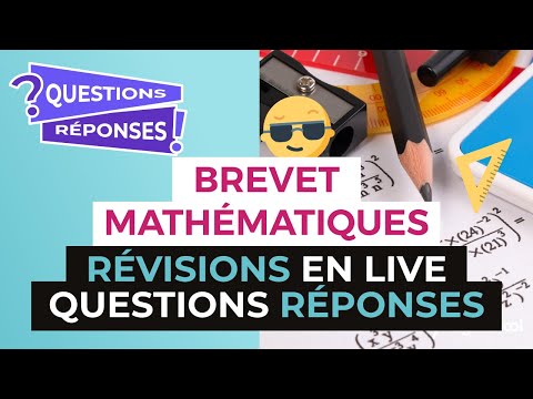 Brevet 2017 : Révisions en Live de Maths : Questions Réponses - digiSchool