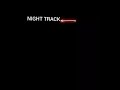 Night track