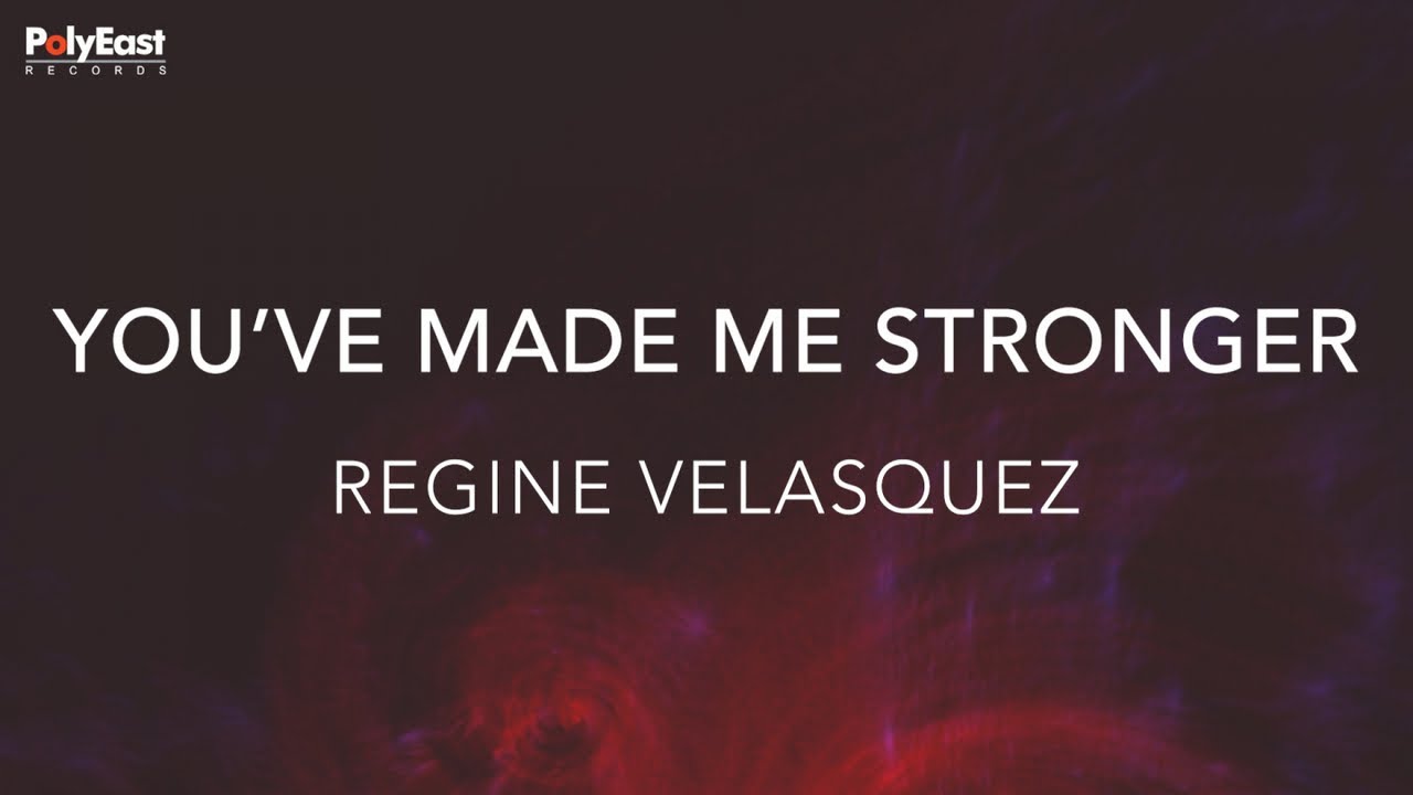 Regine Velasquez - You've Made Me Stronger (Official Lyric Video)