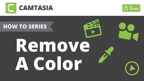 Camtasia - Remove A Color - Alex Mitts - MittsTech