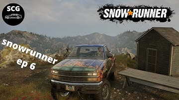 snowrunner ep 6 time-lapse becoming the king