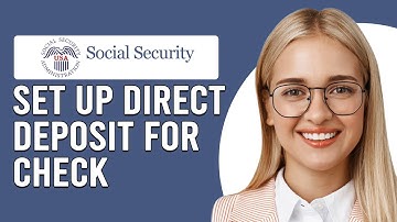 How To Set Up Direct Deposit For A Social Security (How To Sign Up For Direct Deposit At SSA)
