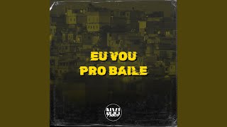 Eu Vou pro Baile