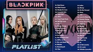 BLACKPINK FULL A L B U M PLAYLIST 2022 BEST SONGS UPDATED / BLACKPINK 최고의 노래