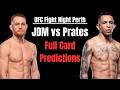 UFC Fight Night JDM vs Prates | Full Card Predictions