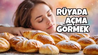 Rüyada Açma Görmek - Leyla Bayram İstihare Ve Rüya Yorumcusu