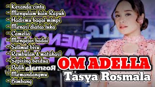 Tasya Rosmala feat.  OM ADELLA MUSIK DANDUT TERPOPULER 2025 || Keranda cinta, Menyulam kain rapuh