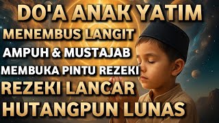 Download Lagu DO'A ANAK YATIM MENEMBUS LANGIT DAN DO'ANYA DIIJABAH OLEH ALLAH SWT  MP3
