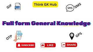 Most Important GK Full Forms General Knowledge Full Forms For Kids, Students, OTP