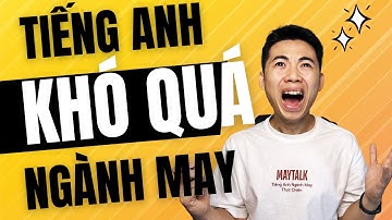 Tiếng Anh Ngành May Cho QA: 4 Khó Khăn Lớn & Giải Pháp Vượt Qua | Garment English Challenge