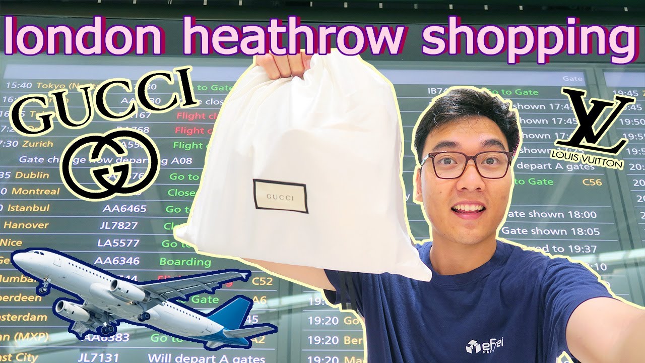 GUCCI + LV London HEATHROW LUXURY Shopping Vlog  British Airways Airbus  A380 London to Hong Kong 