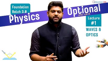 Physics Optional UPSC FREE Lecture -1 || Waves & Optics  || UPSC CSE 25