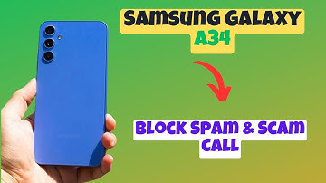 How to Block Spam & Scam Calls || Block calls settings Samsung Galaxy A34