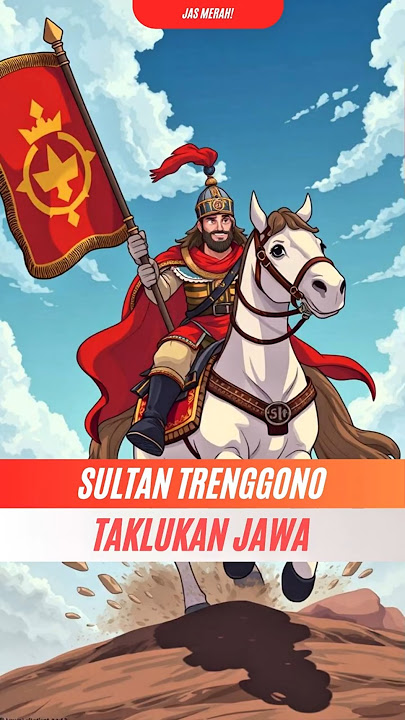 Sultan Trenggono Taklukan Jawa!
