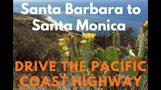 Santa Barbara to Santa Monica PCH Drive Best Stops Map No Fluff