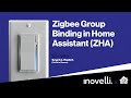 Inovelli blue series  advanced features  zigbee group binding with home assistant zha