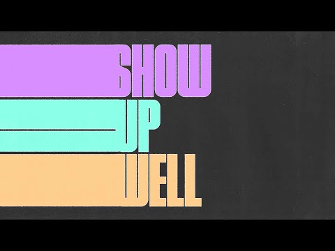 SHOW UP WELL | MARCH 5 | MARK MCKINNEY