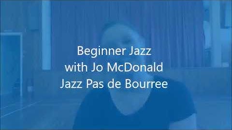 Move Through Life - jazz dance basics - jazz pas de bourree with Jo McDonald