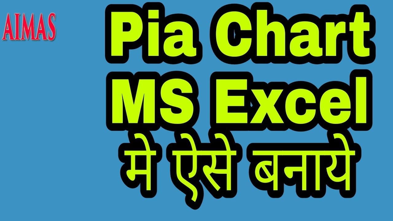 how to create pia chart in ms excel 2010 shortcut hindi AIMAS abnormally