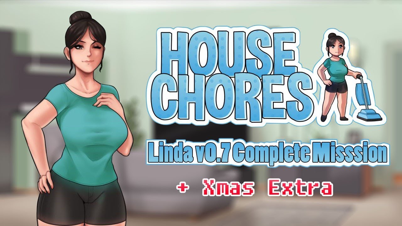 House Chores v0.7 Linda Complete Mission YouTube