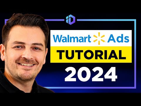 COMPLETE Walmart Ads Course 2024 Step-by-Step Walmart Advertising Guide for Beginners