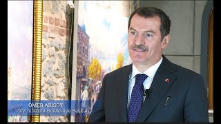 Zeytinburnu Belediye Başkanı Ömer Arısoyla Kültür - Sanat Üzerine...