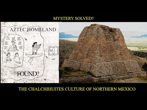 Aztlan을 찾아서 - 멕시코 북부의 Chalchihuites 문화