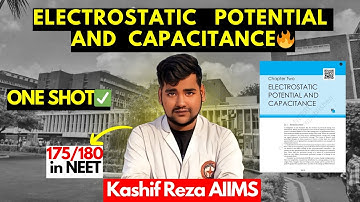 Electrostatic Potential and Capacitance NCERT Decoded | NCERT Line by Line series #neet #neet2025