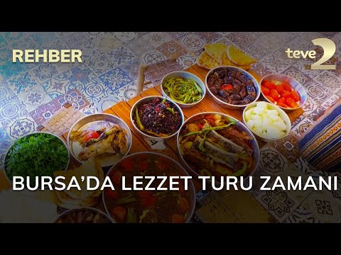 Rehber: Bursa’da Lezzet Turu Zamanı