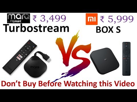 MarQ Turbostream Vs Mi Box S : Which Media streaming device to buy? in Hindi