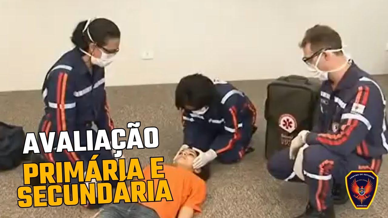 Como Realizar a Avaliação Primária e Secundária com Excelência! - YouTube