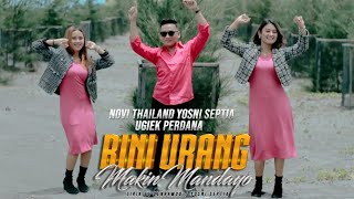 Bini Urang Makin Mandayo-Yosni septia-Novi thailan-Ugiek perdana-Dendang minang unik