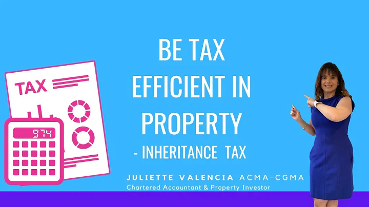 Be Tax Efficient in Property- Inheritance Tax