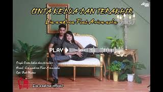 CINTA KEDUA DAN TERAKHIR - LIA ANDREA FEAT ARIEN AZKA #laguviral  #newsingle #laguindonesia