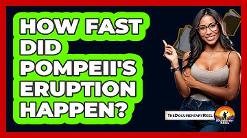 How Fast Did Pompeii