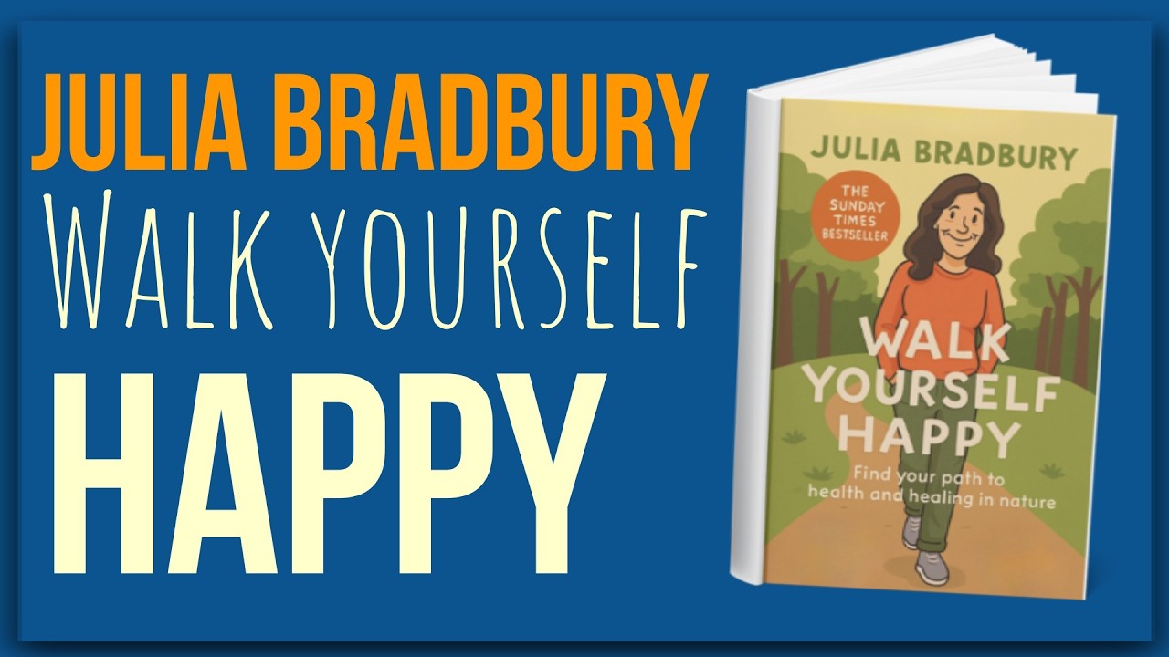 «Прогулки приносят счастье — сила ходьбы объяснена» (краткое изложение Джулии Брэдбери)