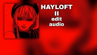 Hayloft Ii- Edit Audio