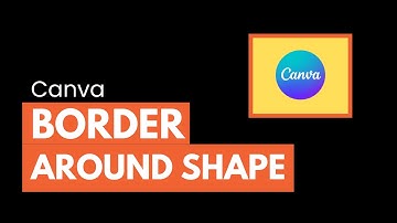 How to Add a Border Around a Shape in Canva (Quick & Easy Tutorial