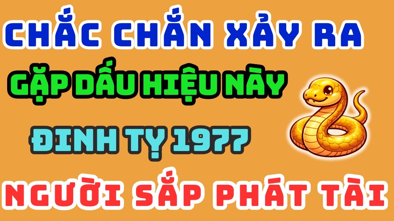 Trời Cao Chỉ Rõ Đinh Tỵ 1977 có 7 dấu hiệu này - luôn được Thần Phật che chở, đừng dại đụng vào!