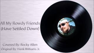 All My Rowdy Friends Have Settled Down (Remastered)