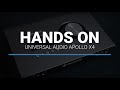 Universal Audio’s Apollo X4 Desktop Interface X4 hands-on