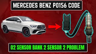 Mercedes Benz P0156 Code | O2 Sensor Bank 2 Sensor 2 Problem ||