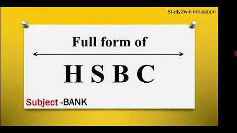 HSBC ka full form | Full form of HSBC in English  | Subject - BANK
