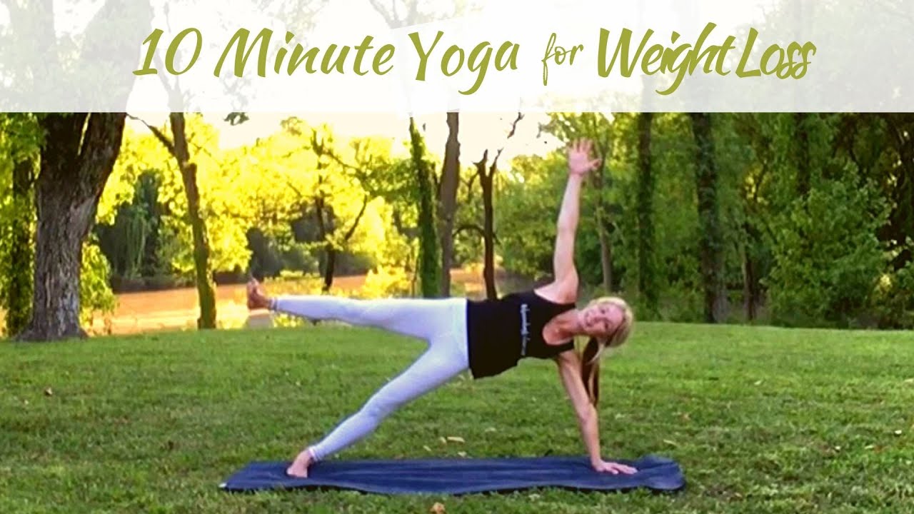 10 Minute Yoga for Weight Loss YouTube