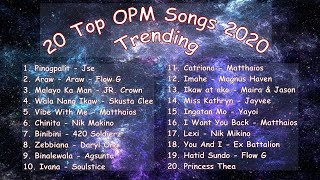 20 top opm songs 2020 trending!!!