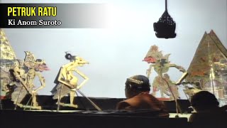 Wayang Kulit Ki Anom Suroto - Petruk Dadi Ratu. Bt. Cak Kirun, Gareng Semarang, Lusi Brahman.