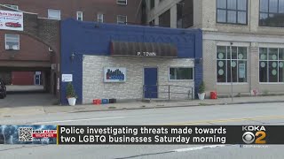 Police investigating threats made towards two LGBTQ businesses
