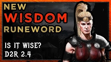 Is WISDOM wise? New Runeword - Diablo 2 Resurrected - 2.4