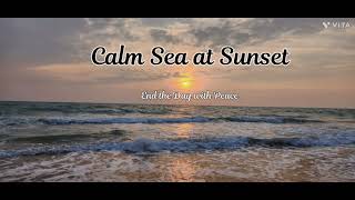 Calm Sea at Sunset | End the Day with Peace... screenshot 5
